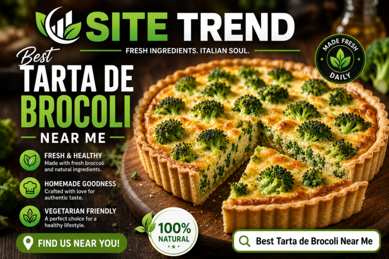 Best Tarta de Brocoli Near Me: A Complete Guide to Finding the Perfect Broccoli Tart