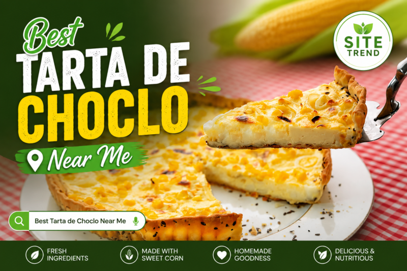 Best Tarta de Choclo Near Me: A Complete Guide to Finding the Perfect Corn Tart Experience
